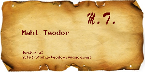 Mahl Teodor névjegykártya